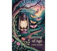 The Coming of Age: Short Stories of Midlife and Beyond