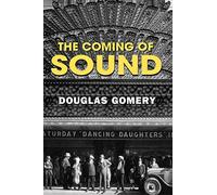 The Coming of Sound: A History