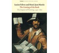 The Coming of the Book: The Impact of Printing, 1450-1800 - NUOVO