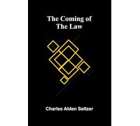 The Coming Of The Law