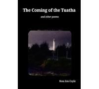 The Coming of the Tuatha: and other poems