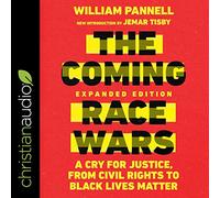 The Coming Race Wars ed Edition): Un grido per la giustizia, dai diritti civili alla materia delle vite nere