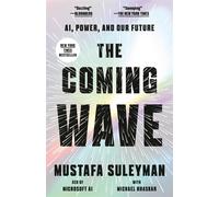 The Coming Wave: AI, Power, and Our Future