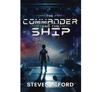 The Commander and The Ship