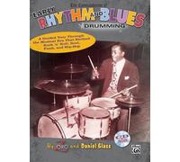 The Commandments of Early Rhythm and Blues Drumming: A Guided Tour Through the Musical Era That Birthed Rock 'n' Roll, Soul, Funk, and Hip-HOP