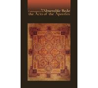 The Commentary on the Acts of the Apostles: 117 - Bede The Venerable