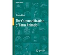 The Commodification of Farm Animals: 21