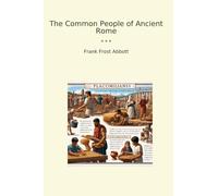 The Common People of Ancient Rome