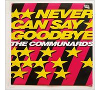 The Communards - Never can say goodbye (1987) / Vinyl Maxi Single [Vinyl 12'']