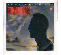 The Communards - So Cold Night/When The Walls Come Tumling Down