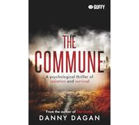 The Commune: A psychological thriller of isolation and survival