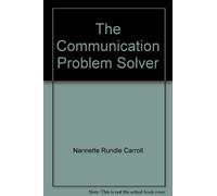 The Communication Problem Solver