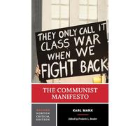 The Communist Manifesto: A Norton Critical Edition: 0