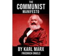 The Communist Manifesto (Annotated)