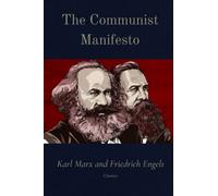 The Communist Manifesto: Classic Illustrated Edition