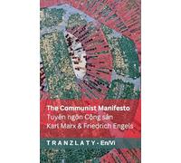 The Communist Manifesto / Tuyên ngôn Cộng sản: Tranzlaty English Tiếng Việt