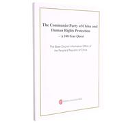 The Communist Party of China and Human Rights Protection-A 100-Year Quest