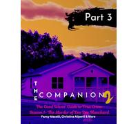 The Companion 2: The Good Wives Guide to True Crime Part 3: Season 1: The Murder of Dee Dee Blanchard
