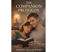 The Companion Protocol: A Human Companion Series Novel