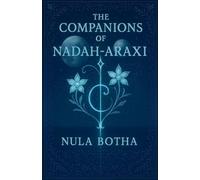 The Companions of Nadah-Araxi