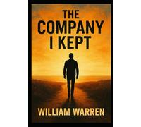 The Company I Kept