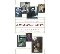 Michael Walzer The Company Of Critics (Tascabile)