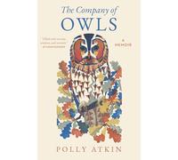 The Company of Owls: A Memoir