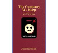 The Company We Keep: A Psychological Horror Novel