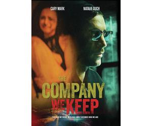 The Company We Keep (DVD) Cary Mark Eric Roberts Kenny Santiago Marrero