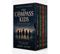 THE COMPASS KIDS: THE COMPLETE COLLECTION Books 1-4: The First Year