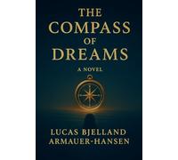 The Compass Of Dreams