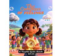 The Compass of Feelings: Kids Story Book for Happiness and Friendship 4- 10 years