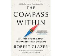 The Compass Within: A Little Story About the Values That Guide Us-Glazer, Robert