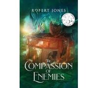The Compassion of Enemies