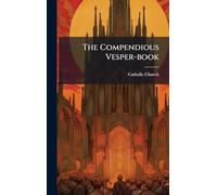 The Compendious Vesper-book