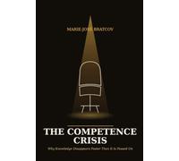 The Competence crisis: Why Knowledge Disappears Faster Than It Is Passed On