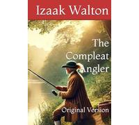 The Compleat Angler: Original Version
