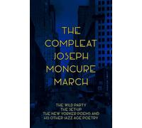 The Compleat Joseph Moncure March