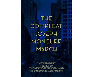 The Compleat Joseph Moncure March