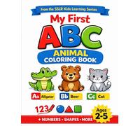 The Complete ABC Animal Coloring & Learning Book: Alphabet Learning • Large Print Animals • Counting & Bonus Activities • Ages 2-5
