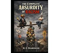 The Complete Absurdity of Racism