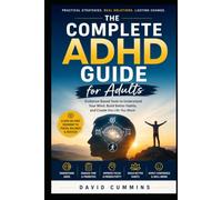 The Complete ADHD Guide for Adults