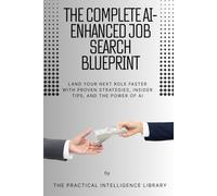 The Complete AI-Enhanced Job Search Blueprint