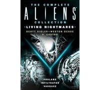 Scott Sigler We The Complete Aliens C (Mixed Media Product) (PRESALE 05/11/2024)