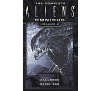 Diane Carey The Complete Aliens Omnibus: Volume Six (Cauldron, Steel (Tascabile)