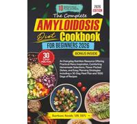 THE COMPLETE AMYLOIDOSIS DIET COOKBOOK FOR BEGINNERS