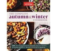 The Complete Autumn and Winter Cookbook (Tascabile) Complete ATK Cookbook Series