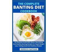 The Complete Banting Diet Cookbook (Tascabile)