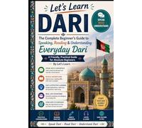 The Complete Beginner’s Guide to Speaking, Reading & Understanding Everyday Dari: A Friendly, Practical Guide for Absolute Beginners: 35