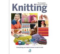The Complete Beginners Guide to Knitting (Copertina rigida)